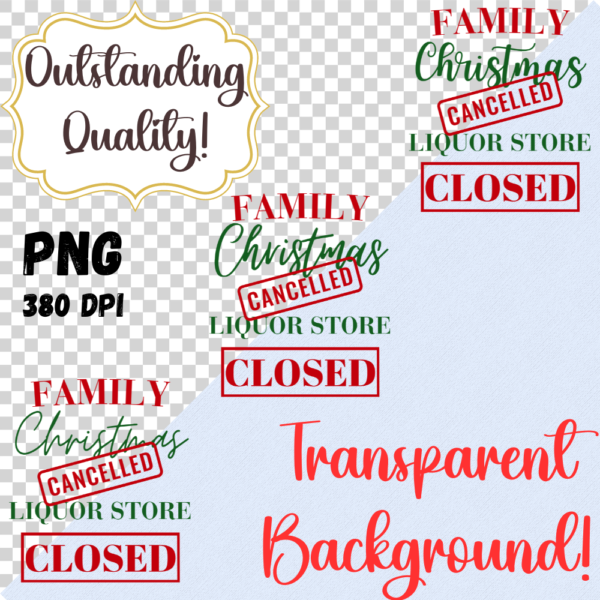 Family Christmas Cancelled, Liquor Store Closed PNG Sublimation Design, COMMERCIAL LICENSE - Image 6